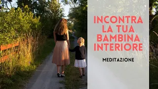 Incontra la tua bambina interiore