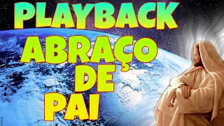 PLAYBACK ABRAÇO DE PAI- Adriana Arydes  e Walmir Alencar