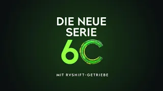 Die neue Serie 6C mit RVshift-Getriebe.