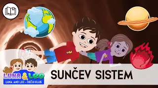 Suncev sistem - Planete za decu | Luna i Leo | Ucimo decu ☀️🪐🌎