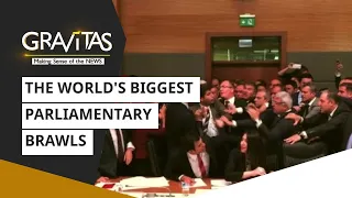 Gravitas: The world's biggest parliamentary brawls