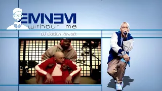 Eminem - Without Me (DJ Dacian Rework)