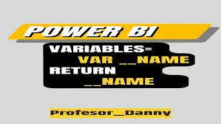 Variables DAX en POWER BI: todos los tips para optimizarlos