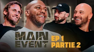 MAIN EVENT #1 - Partie 2 avec Ragnar, Franck Gastambide et @CharlesVilla