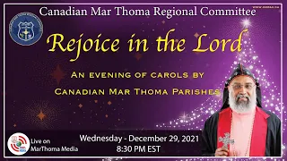 Rejoice in the Lord - Christmas Carol by Canadian Mar Thoma Parishes - December 29 @ 08:30PM EST