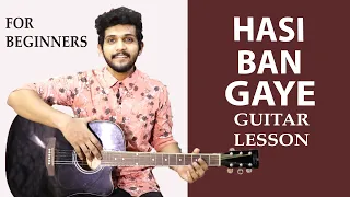 Hasi Ban Gaye Guitar Chord Lesson | By Kaustubh Naik