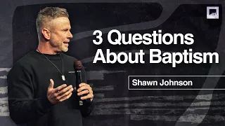What Is Baptism? | Shawn Johnson | Full Service