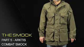 THE SMOCK - PART 5: ARKTIS COMBAT SMOCK