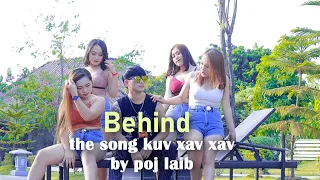 Behind The Song Of Kuv Xav Xav By Poj Laib... 2021