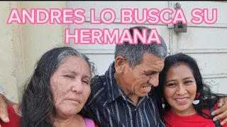 ANDRES LO BUSCA SU HERMANA