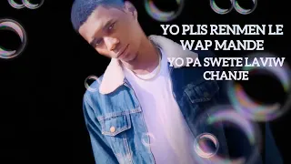 lil Mayeh-si yon jou'n pata wè'm(Official lyrics)