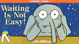 Waiting Is Not Easy! - Animated Read Aloud Book for Kids