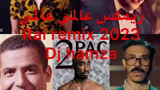 cheb hasni vs 2 pac vs mami vs mok saib vs dizzy dros remix dj hamza