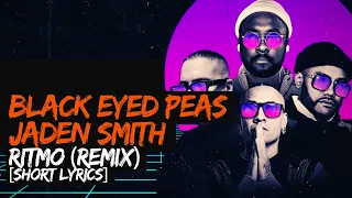 Black Eyed Peas Feat. Jaden Smith | RITMO (Remix) [Short Lyrics]