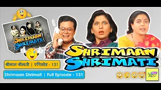 Shrimaan Shrimati | Full Episode 131