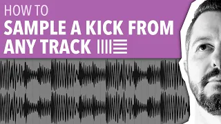 HOW TO SAMPLE A KICK FROM ANY TRACK | ABLETON LIVE