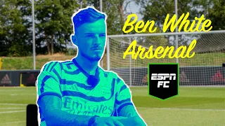 Ben White FULL INTERVIEW 'Saka makes me look better than I am!' Arsenal, Arteta & Man City | ESPN FC