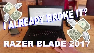 My Razer Blade 2017 Already Broke Twice?!