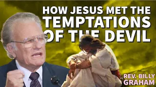 How Jesus met the temptations of the devil | Rev. Billy Graham | #EnglishSermon