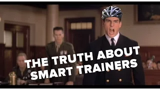 THE TRUTH ABOUT SMART TRAINERS