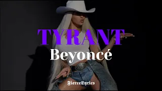 Beyoncé - TYRANT / ESPAÑOL + LYRICS