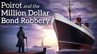 Mystery Sleep Story | Poirot & The Million Dollar Bond Robbery