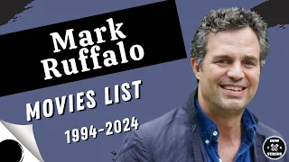 Mark Ruffalo | Movies List (1994-2024)