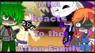 MHA reacts to the Afton Family||Español/English||NOT original!||part 2/2||NO Mrs Afton!!!