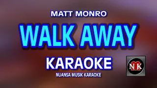 WALK AWAY (Matt Monro) Karaoke