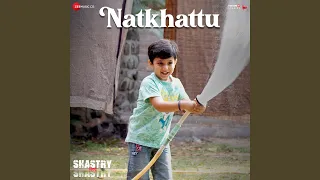 Natkhattu (From"Shastry VS Shastry")