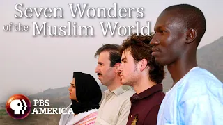 Seven Wonders of the Muslim World FULL SPECIAL | PBS America