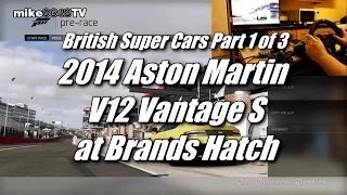 Forza 6 British Super Cars part 1 of 3-Aston Martin V12 Vantage S (with Logitech G920 wheel)