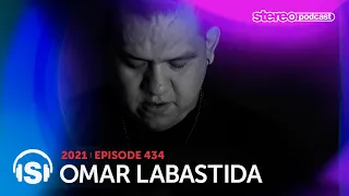 OMAR LABASTIDA | Stereo Productions Podcast 434