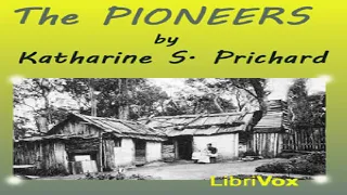 Pioneers | Katharine S. Prichard | Historical Fiction | Audio Book | English | 5/5