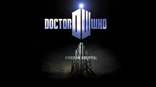 Doctor Who -  The Curse Of Kingdom Hospital