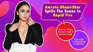 Rapid Fire with Amruta Khanvilkar