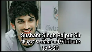 Sushant Singh Rajput sir के कुछ पसंदीदा गाने//Tribute To SSR💔Favourite songs SSR💔