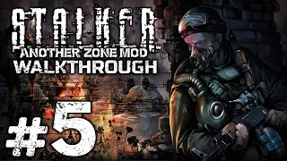 Прохождение S.T.A.L.K.E.R.: Another Zone Mod — Часть 5: НОЧНАЯ РАБОТА