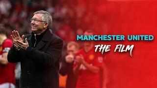 Manchester United -The Film (SAF Era)