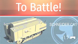 WW1 TANK Schneider CA1 in War Thunder...