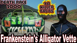 10 Killer Facts About Frankenstein's Alligator Vette - Death Race 2000