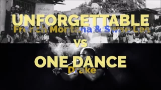 MASHUP: Unforgettable (French Montana) VS One Dance (Drake)