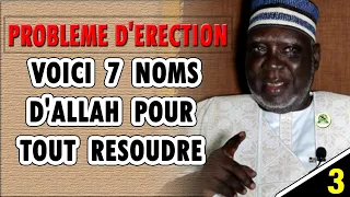 7noms d'Allah pour traiter les troubles de l'érection | Imam Djim Lo - Partie 03