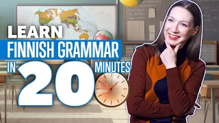 Learn Finnish Grammar in 20 Minutes: Master Finnish Course