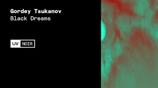 Gordey Tsukanov - Black Dreams