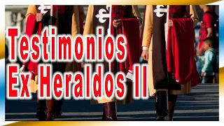 🛑 Testimonios ex heraldos II 🛑 El lado oculto de los Heraldos del Evangelio en España 🛑