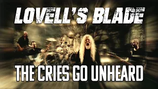 Lovell's Blade - The Cries Go Unheard (Official Video)