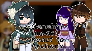 Genshin Impact React to Archons|| 1/3 ||(short like xiao)