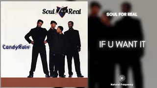 Soul For Real - If You Want It (432Hz)