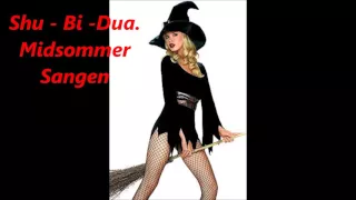 Midsommer - Sangen - Med  Shu - Bi - Dua / Uploaded af Kim Nielsen Odense